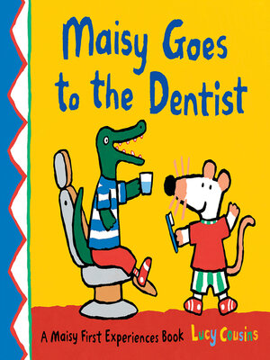 cover image of Maisy Goes to the Dentist